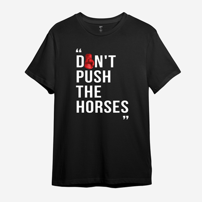 Футболка: Dont push the horses